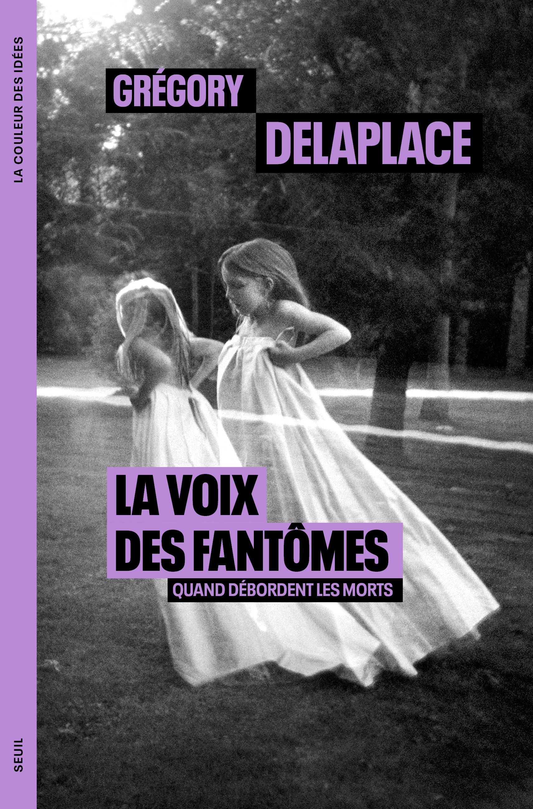 La voix des fantômes, quand débordent les morts - Les Modernes - librairie Grenoble