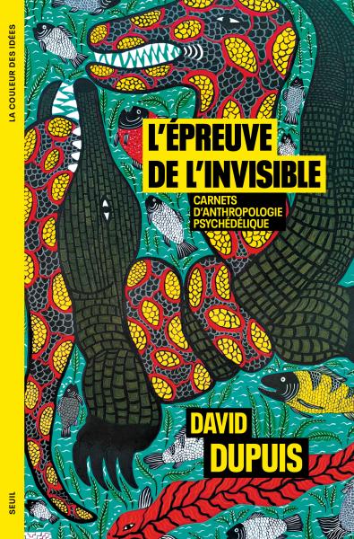 L’épreuve de l’invisible avec David Dupuis - Les Modernes - librairie Grenoble