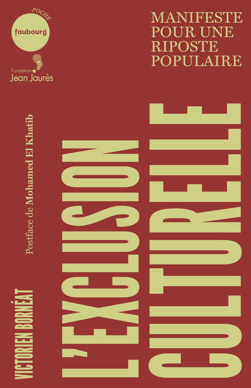 L’Exclusion culturelle, manifeste pour une riposte populaire avec Victorien Bornéat - Les Modernes - librairie Grenoble