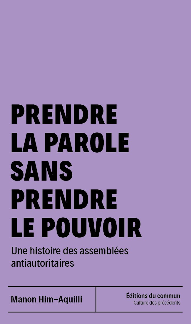 Prendre la parole sans prendre le pouvoir - Les Modernes - librairie Grenoble